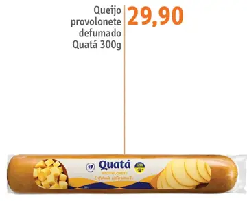Queijo Quatá Provolonete Defumado