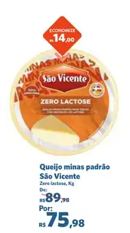 Queijo minas padrão São Vicente Zero lactose