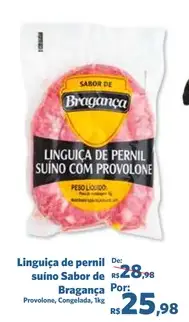 Linguiça de pernil suíno Bragança Provolone