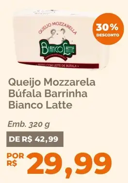 Queijo Mozzarela Bianco Latte Búfala