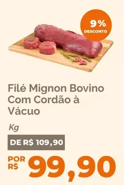 Filé Mignon Bovino com Cordão à Vácuo