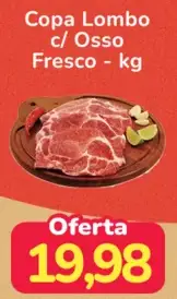 Copa Lombo Com Osso, Fresco