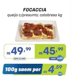 Focaccia Queijo com presunto