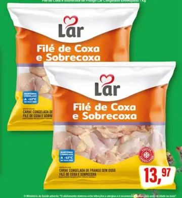 Filé de Coxa e Sobrecoxa de Frango Lar Congelado Envelopado