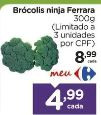 Brócolis Ferrara Ninja