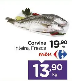 Corvina Inteira, Fresca